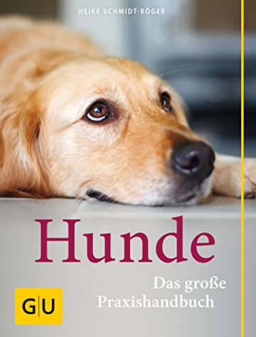 Hunde. Das grosse Praxishandbuch - 1