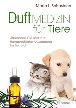Duftmedizin für Tiere: Ätherische Öle und ihre therapeutische Anwendung im Tierreich - 1